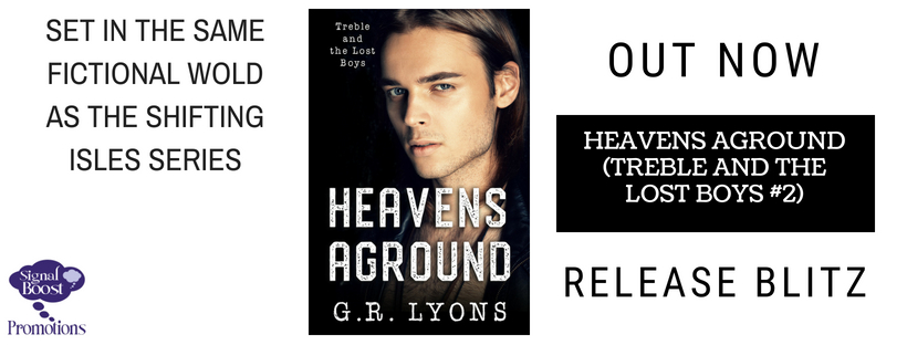 Release Blitz & Giveaway: G.R. Lyons’s Heavens Aground
