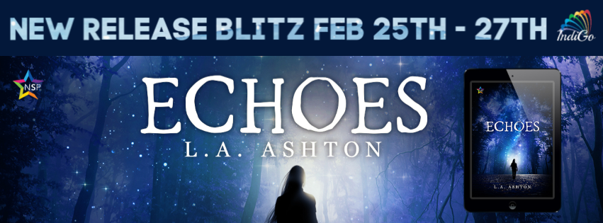 Release Blitz & Giveaway: Echoes by L.A. Ashton