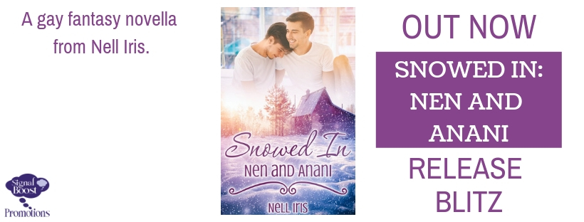 Release Blitz & Giveaway: Snowed In: Nen and Anani by Nell Iris