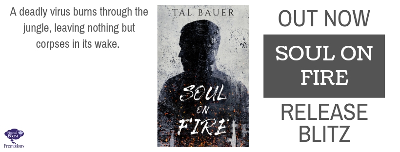 Release Blitz & Giveaway: Soul on Fire by Tal Bauer