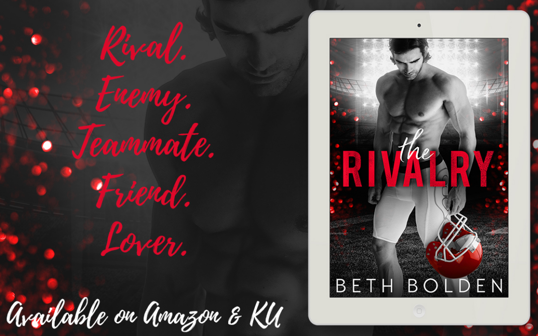 Release Blitz & Giveaway: The Rivalry by Beth Bolden